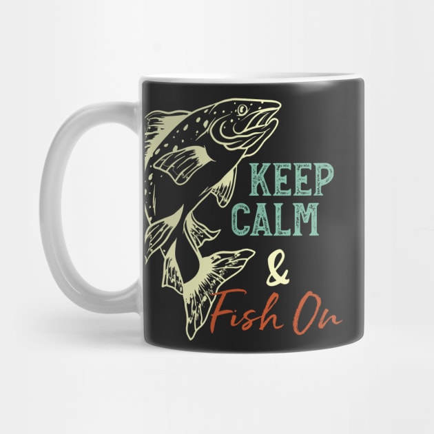 Fishing Keep Calm & Fish On by whyitsme